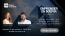 Emprender en Bolivia - Carola Capra y Samuel Doria Medina